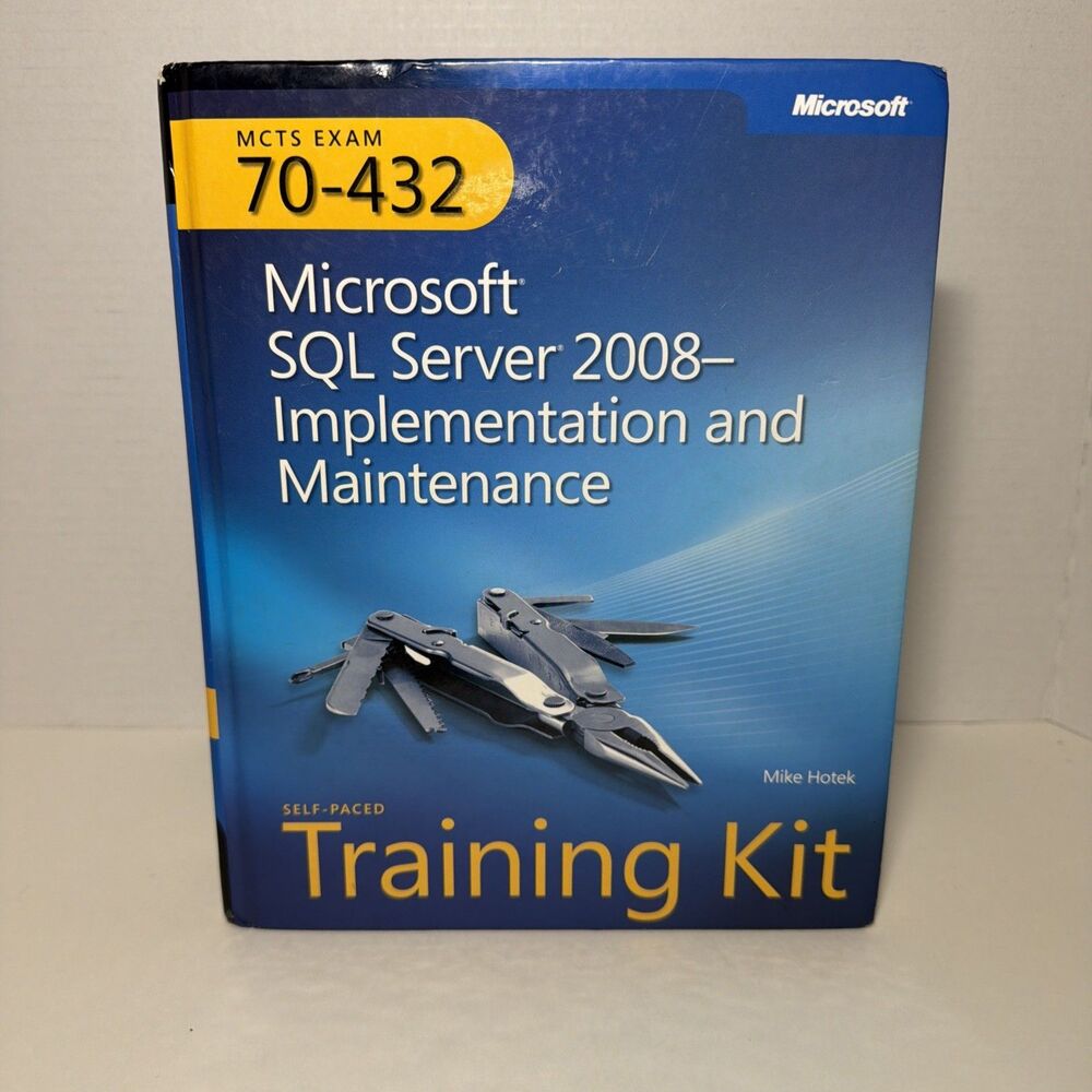 Microsoft Press Training Kit Ser.: Microsoft® SQL Server® 2008 - Implementation…